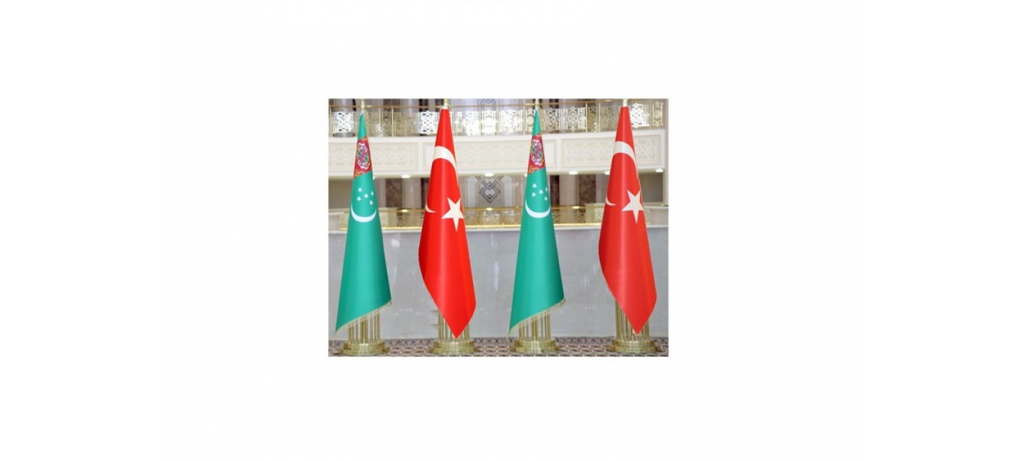 TURKMENISTAN – TÜRKIYE: EXPANSION OF MUTUALLY BENEFICIAL COOPERATION